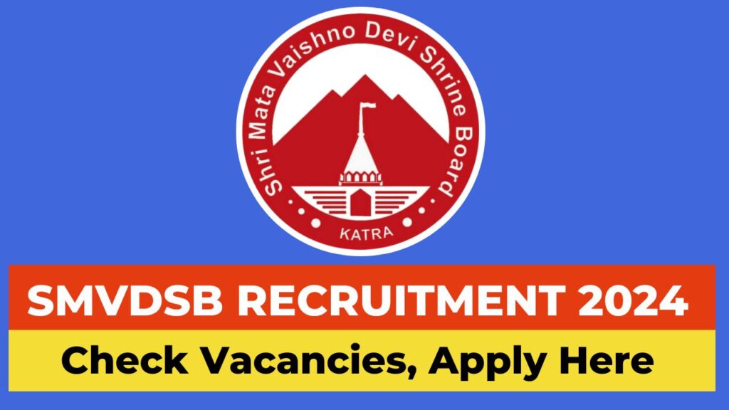 SMVDSB Recruitment 2024 apply online, Shrine Board Recruitment 2024