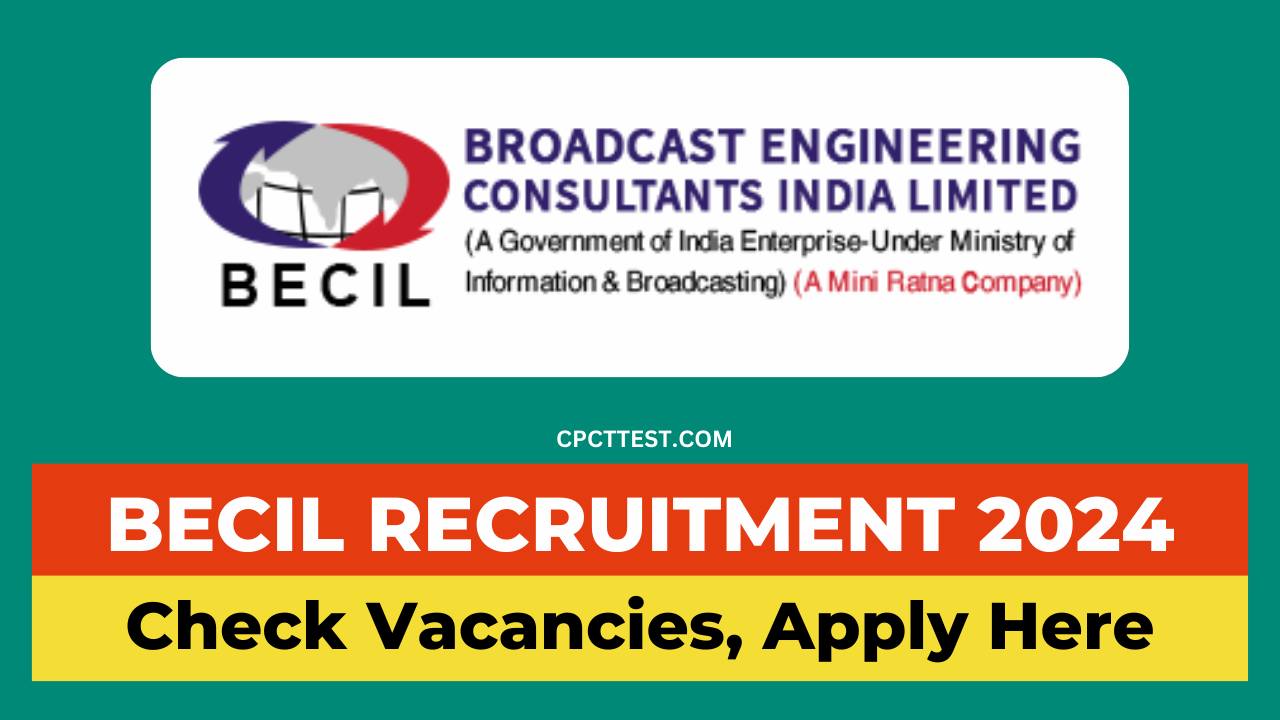 BECIL Recruitment 2024, BECIL vacancy 2024
