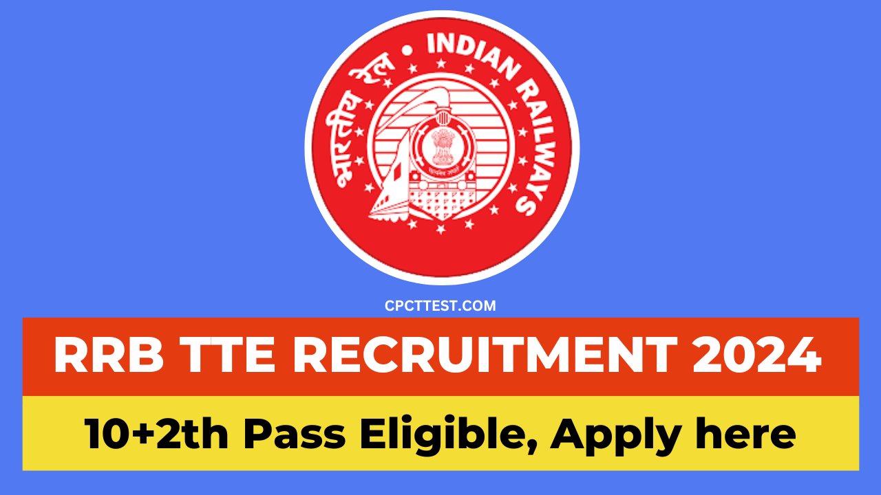 RRB TTE Recruitment 2024, Railway TTE Recruitment 2024