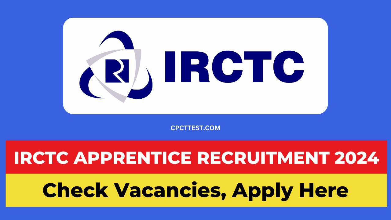 IRCTC Recruitment 2024, IRCTC vacancy 2024